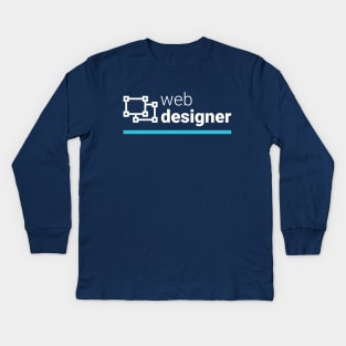 Web Designer Kids Long Sleeve T-Shirt